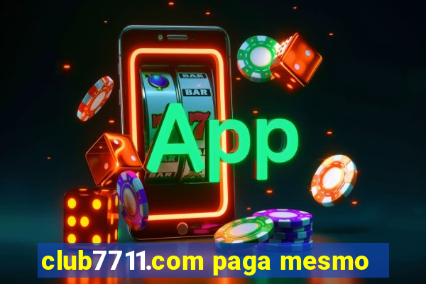 club7711.com paga mesmo